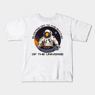 Blasting Off to the Rhythm of the Universe Dj Astronaut Kids T-Shirt